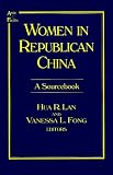 Women in Republican China: A Sourcebook (Asia and the Pacific (Armonk, N.Y.).)
