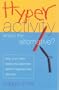 Hyperactivity: What's the Alternative?