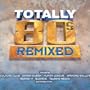 Totally 80's Remix