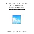 Continuing Care Retirement Communities (An Insider's Guide) by Bernice Hunt