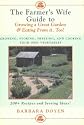 The Farmer's Wife Guide to Growing a Great Garden and Eating from it Too!: Growing, Storing, Freezing and Cooking Your Own Vegetables - 200+ Recipes and Serving Ideas!