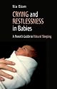Crying and Restlessness in Babies: A Parent's Guide to Natural Sleeping