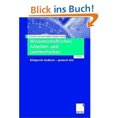 Wissenschaftliches Arbeiten und Lerntechniken. Erfolgreich studieren - gewusst wie!