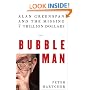 Bubble Man: Alan Greenspan and the Missing 7 Trillion Dollars