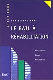 Revue Litec  / Le Bail à réhabilitation
