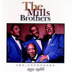 The Mills Brothers: The Anthology (1931-1968)