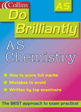 AS Chemistry (Do Brilliantly at...)