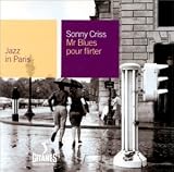 Revue Sonny Criss  / Collection Jazz In Paris - Mr Blues pour flirter - Digipack