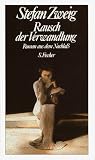 Stefan Zweig - Gesammelte Werke in Einzelb&auml;nden: Rausch der Verwandlung - Roman aus dem Nachla&szlig; - (Gesammelte Werke in Einzelb&auml;nden) - Stefan Zweig