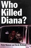 Who Killed Diana? (VISION Investigations),
Peter Hounam