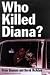 Who Killed Diana? (VISION Investigations)