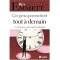 Ces gens qui remettent tout � demain