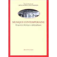 Musique contemporaine. Perspectives th�oriques et philosophiques