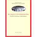 Musique contemporaine. Perspectives th�oriques et philosophiques