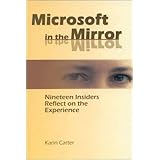 microsoft in the mirror nineteen insiders reflect on the experience