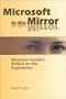 Microsoft in the Mirror: Nineteen Insiders Reflect on the Experience