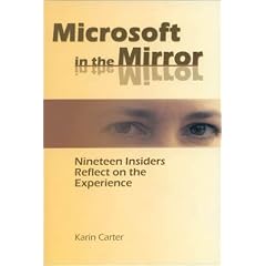 Microsoft in the Mirror: Nineteen Insiders Reflect on the Experience