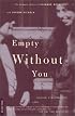Empty Without You: The Intimate Letters of Eleanor Roosevelt and Lorena Hickok