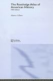 The Routledge Atlas of American History (Routledge Historical Atlases)