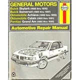 General Motors Buick Skylark (1986 thru 1995) Buick Somerset (1985 thru 1987) Oldsmobile Achieva (1992 thru 1995) Oldsmobile Calais (1985 thru 1991) Pontiac Grand Am (1985 thru 1995) Automotive Repair Manual (Haynes Automotive Repair Series)