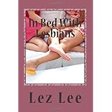 in bed with lesbians volume 1