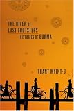 The River of Lost Footsteps: Histories of Burma