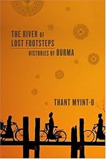 The River of Lost Footsteps: Histories of Burma