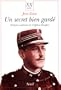 Un secret bien garde: Histoire militaire de l'affaire Dreyfus (XXe siecle) (French Edition)