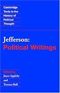 Jefferson: Political Writings (Cambridge Texts in the History of Political Thought)