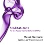H&ouml;rbuch Saint Germain: Das Licht der Transformation II (Meditationen für das Wassermannzeitalter)