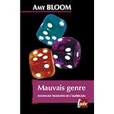 Mauvais genrepar Amy Bloom