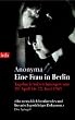 Eine Frau in Berlin: Tagebuch-Aufzeichnungen vom 20. April bis 22. Juni 1945