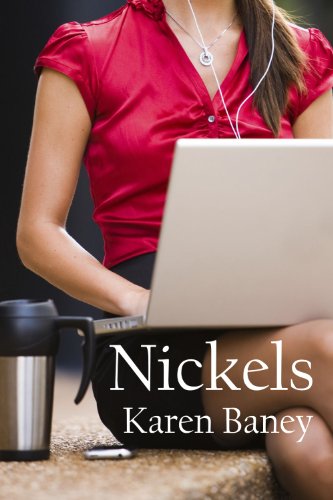 Contemporary Christian Romance Novel, Nickels by Karen Baney – Over 30 Rave Reviews