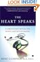 The Heart Speaks: A Cardiologist Reveals the Secret Language of Healing