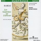Rameau - Les Surprises de lAmour (suite en concert) / Les Musiciens du Louvre, Minkowski