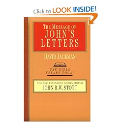 The Message of John's Letters (Bible Speaks Today)