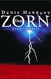 Der Zorn.