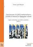 Exercices pour le Capes Mathematiques (Externe et Interne) et l Agregation Interne - Vol. II