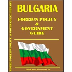 Bulgaria Foreign Policy and Government Guide