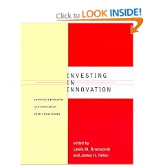 Investing in Innovation: Creating a Research and Innovation Policy That Works