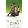 Der Schatten Gottes: Reise ans Ende Ruandas