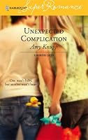 Unexpected Complication : 9 Months Later (Harlequin SuperRomance No. 1342) (Harlequin Superromance)