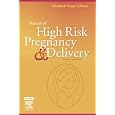 Manual of High Risk Pregnancy and Delivery, 4e