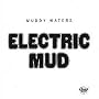 Electric Mud