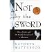 Not by the Sword: How a Cantor and His Family Transformed a Klansman