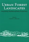 Urban Forest Landscapes: Integrating Multidisciplinary Perspectives