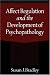 Affect Regulation and the Development of Psychopathology