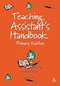 Teaching Assistant's Handbook: Primary Edition