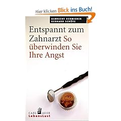 Entspannt zum Zahnarzt. So �berwinden Sie Ihre Angst