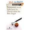 Entspannt zum Zahnarzt. So �berwinden Sie Ihre Angst